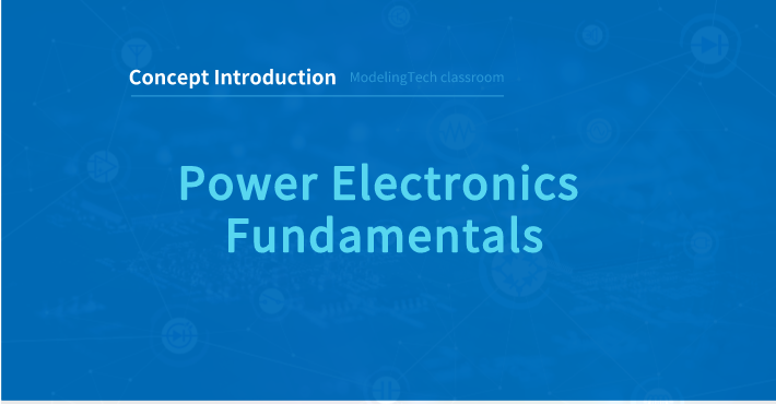 Power Electronics Fundamentals